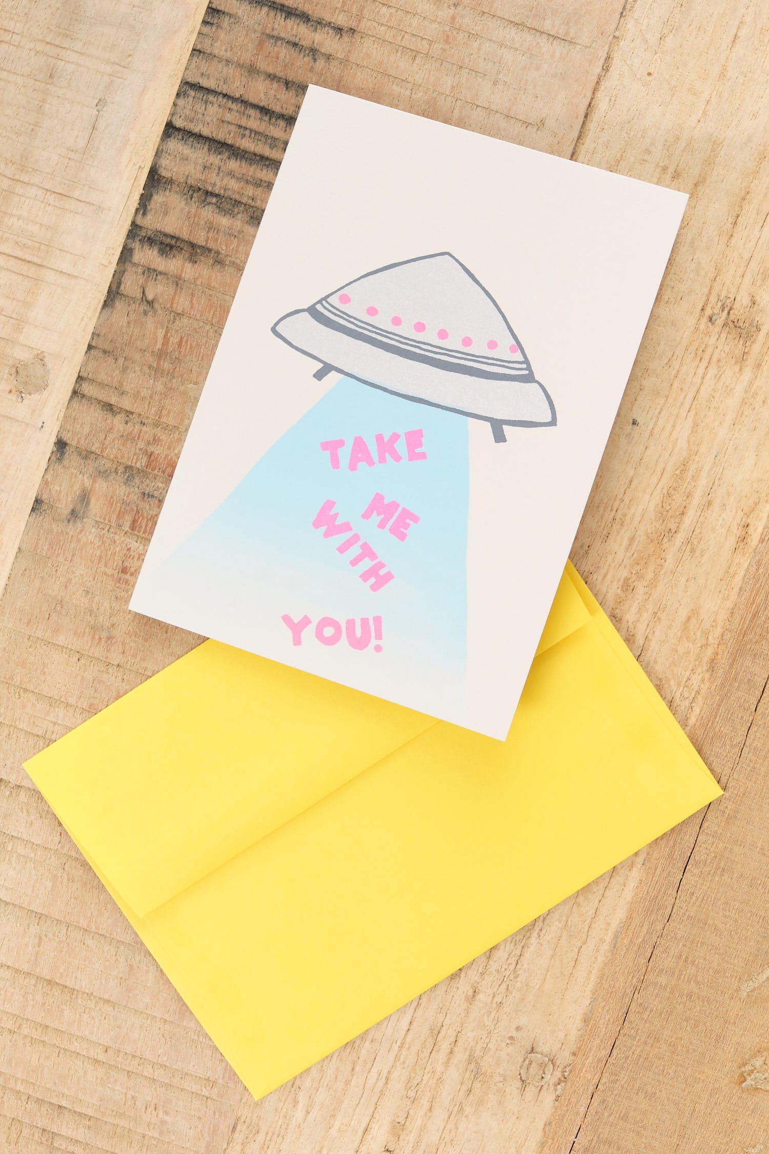 Alphabet Studios Craft Stationery Take Me With You Greeting Card