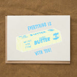 Alphabet Studios Craft Stationery Everything is Butter Greeting Card