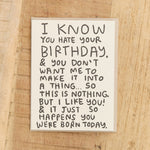 People Ive Loved Craft Stationery I Know You Hate Your Birthday Card