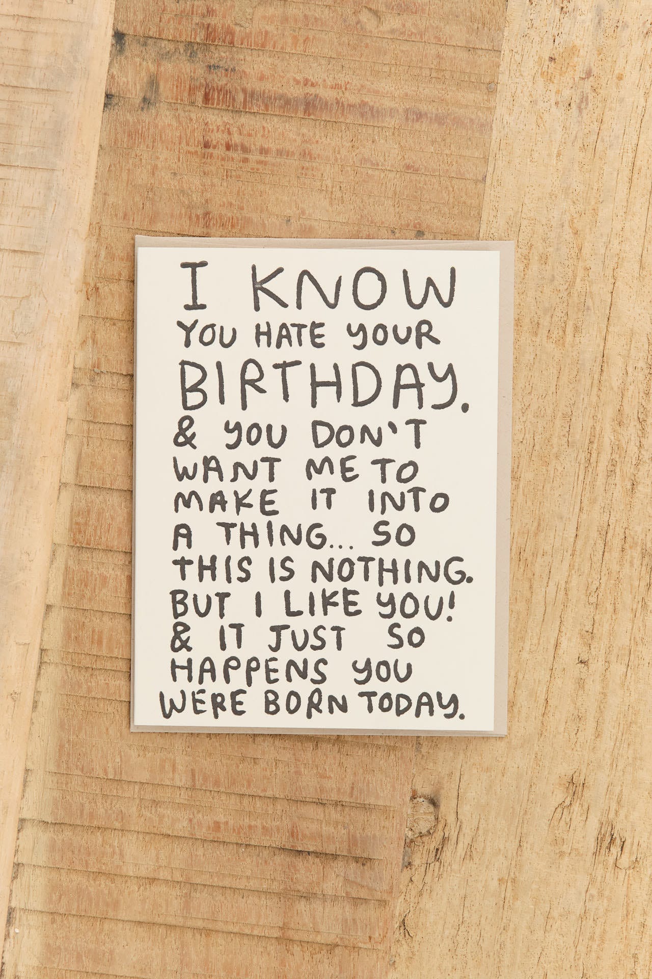 People Ive Loved Craft Stationery I Know You Hate Your Birthday Card