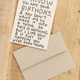 People Ive Loved Craft Stationery I Know You Hate Your Birthday Card