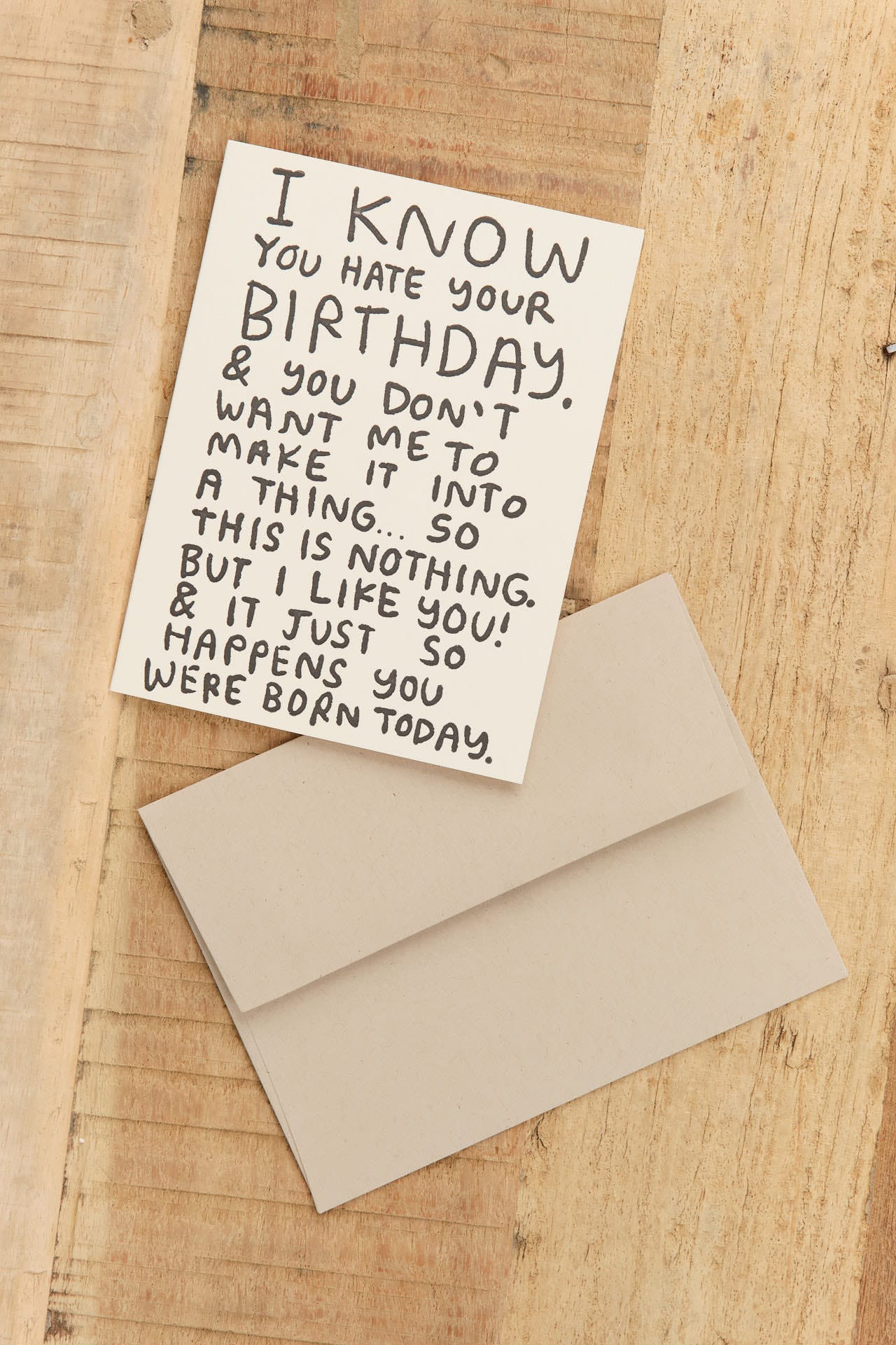 People Ive Loved Craft Stationery I Know You Hate Your Birthday Card