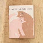 People Ive Loved Craft Stationery Love You FUR-ever Mom Card