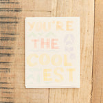 Small Adventure Craft Stationery You're the Coolest Card